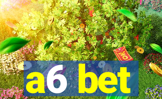 a6 bet